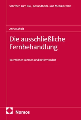 Abbildung von Die ausschließliche Fernbehandlung | 1. Auflage | 2026 | 71 | beck-shop.de