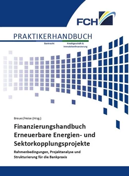 Abbildung von Breuer / Heise | Finanzierungshandbuch Erneuerbare Energien- & Sektorkopplungsprojekte | 1. Auflage | 2026 | beck-shop.de