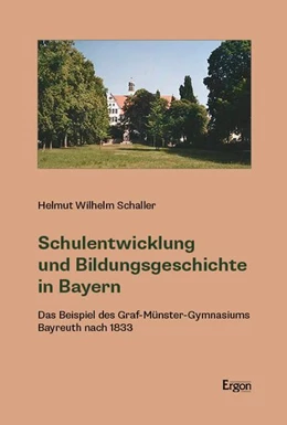 Abbildung von Schaller | Schulentwicklung und Bildungsgeschichte in Bayern | 1. Auflage | 2026 | beck-shop.de