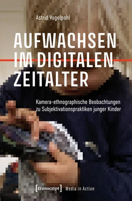 Abbildung von Vogelpohl | Aufwachsen im digitalen Zeitalter | 1. Auflage | 2026 | beck-shop.de