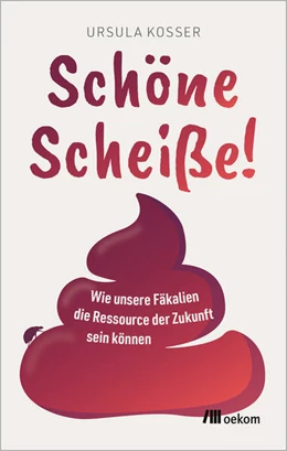 Abbildung von Kosser | Schöne Scheiße! | 1. Auflage | 2026 | beck-shop.de