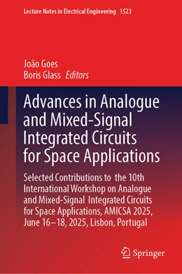 Abbildung von Goes / Glass | Advances in Analogue and Mixed-Signal Integrated Circuits for Space Applications | 1. Auflage | 2026 | beck-shop.de