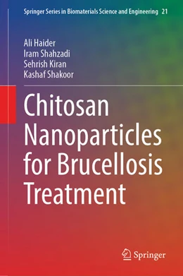 Abbildung von Haider / Shahzadi | Chitosan Nanoparticles for Brucellosis Treatment | 1. Auflage | 2026 | beck-shop.de