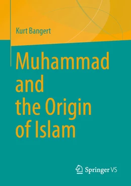 Abbildung von Bangert | Muhammad and the Origin of Islam | 1. Auflage | 2026 | beck-shop.de