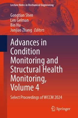 Abbildung von Shen / Gelman | Advances in Condition Monitoring and Structural Health Monitoring, Volume 4 | 1. Auflage | 2026 | beck-shop.de