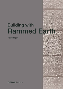 Abbildung von Hilgert | Building with Rammed Earth | 1. Auflage | 2026 | beck-shop.de