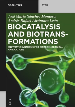 Abbildung von Sánchez Montero / Alcántara León | Biocatalysis and Biotransformations | 1. Auflage | 2026 | beck-shop.de
