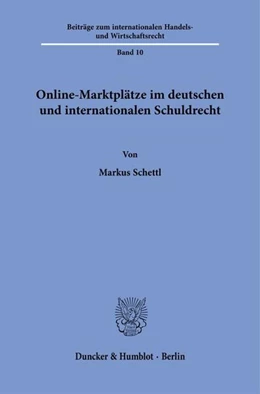 Abbildung von Schettl | Online-Marktplätze im deutschen und internationalen Schuldrecht | 1. Auflage | 2026 | beck-shop.de