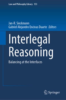 Abbildung von Encinas Duarte / Sieckmann | Interlegal Reasoning | 1. Auflage | 2026 | beck-shop.de
