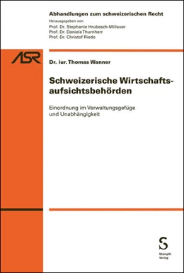 Abbildung von Wanner | Schweizerische Wirtschaftsaufsichtsbehörden | 1. Auflage | 2026 | 846 | beck-shop.de