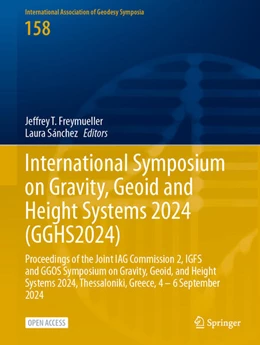 Abbildung von Freymueller / Sánchez | International Symposium on Gravity, Geoid and Height Systems 2024 (GGHS2024) | 1. Auflage | 2026 | beck-shop.de