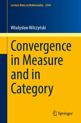 Abbildung von Wilczynski | Convergence in Measure and in Category | 1. Auflage | 2026 | beck-shop.de