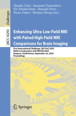 Abbildung von Chen / Dayarathna | Enhancing Ultra-Low-Field MRI with Paired High-Field MRI Comparisons for Brain Imaging | 1. Auflage | 2026 | beck-shop.de
