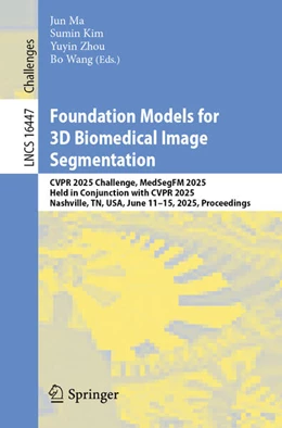 Abbildung von Ma / Kim | Foundation Models for 3D Biomedical Image Segmentation | 1. Auflage | 2026 | beck-shop.de