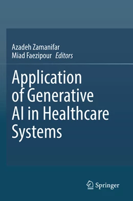 Abbildung von Zamanifar / Faezipour | Application of Generative AI in Healthcare Systems | 1. Auflage | 2026 | beck-shop.de