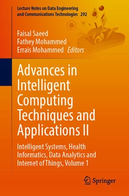 Abbildung von Saeed / Mohammed | Advances in Intelligent Computing Techniques and Applications II | 1. Auflage | 2026 | beck-shop.de