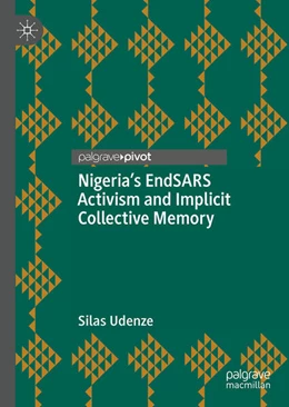 Abbildung von Udenze | Nigeria's EndSARS Activism and Implicit Collective Memory | 1. Auflage | 2026 | beck-shop.de