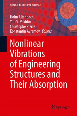 Abbildung von Altenbach / Mikhlin | Nonlinear Vibrations of Engineering Structures and Their Absorption | 1. Auflage | 2026 | beck-shop.de