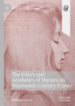 Abbildung von Lewis | The Ethics and Aesthetics of Shyness in Nineteenth-Century France | 1. Auflage | 2026 | beck-shop.de