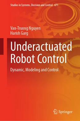 Abbildung von Nguyen / Garg | Underactuated Robot Control | 1. Auflage | 2026 | beck-shop.de