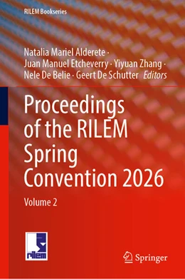 Abbildung von Alderete / Etcheverry | Proceedings of the RILEM Spring Convention 2026 | 1. Auflage | 2026 | beck-shop.de