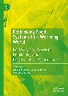 Abbildung von Garwi / Cadena | Rethinking Food Systems in a Warming World | 1. Auflage | 2026 | beck-shop.de