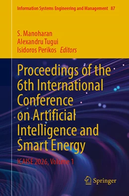 Abbildung von Manoharan / Tugui | Proceedings of the 6th International Conference on Artificial Intelligence and Smart Energy | 1. Auflage | 2026 | beck-shop.de