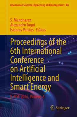 Abbildung von Manoharan / Tugui | Proceedings of the 6th International Conference on Artificial Intelligence and Smart Energy | 1. Auflage | 2026 | beck-shop.de
