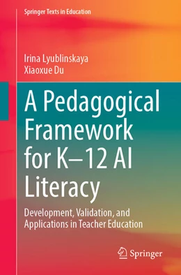 Abbildung von Lyublinskaya / Du | A Pedagogical Framework for K–12 AI Literacy | 1. Auflage | 2026 | beck-shop.de
