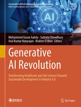 Abbildung von Galety / Chowdhury | Generative AI Revolution: Transforming Healthcare and Life Sciences towards Sustainable Development in Industry 6.0 | 1. Auflage | 2026 | beck-shop.de
