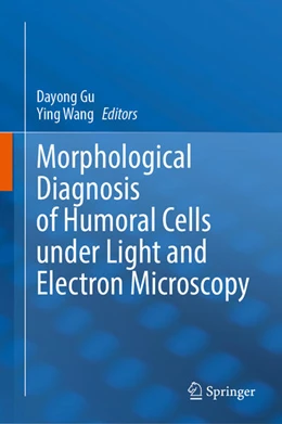 Abbildung von Gu / Wang | Morphological Diagnosis of Humoral Cells under Light and Electron Microscopy | 1. Auflage | 2026 | beck-shop.de