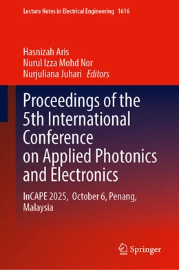 Abbildung von Aris / Mohd Nor | Proceedings of the 5th International Conference on Applied Photonics and Electronics | 1. Auflage | 2026 | beck-shop.de