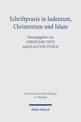 Abbildung von Tietz / von Stosch | Schriftpraxis in Judentum, Christentum und Islam | 1. Auflage | 2026 | beck-shop.de