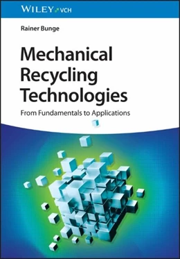 Abbildung von Bunge | Mechanical Recycling Technologies | 1. Auflage | 2026 | beck-shop.de