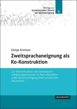 Abbildung von Erichsen | Zweitsprachaneignung als Ko-Konstruktion | 1. Auflage | 2026 | 4 | beck-shop.de