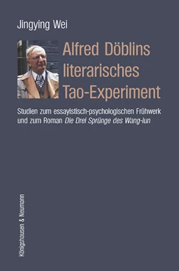Abbildung von Wei | Alfred Döblins literarisches Tao-Experiment | 1. Auflage | 2026 | 984 | beck-shop.de
