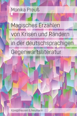 Abbildung von Preuß | Magisches Erzählen von Krisen und Rändern in der deutschsprachigen Gegenwartsliteratur | 1. Auflage | 2026 | 987 | beck-shop.de