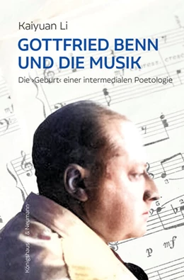 Abbildung von Kaiyuan | Gottfried Benn und die Musik | 1. Auflage | 2026 | 985 | beck-shop.de