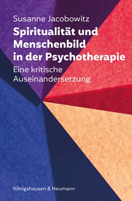 Abbildung von Jacobowitz | Spiritualität und Menschenbild in der Psychotherapie | 1. Auflage | 2026 | beck-shop.de