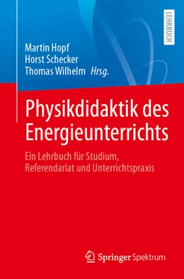 Abbildung von Hopf / Schecker | Physikdidaktik des Energieunterrichts | 1. Auflage | 2026 | beck-shop.de