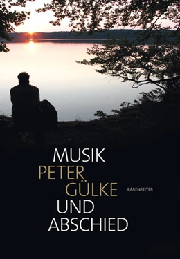 Abbildung von Gülke | Musik und Abschied | 1. Auflage | 2026 | beck-shop.de
