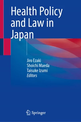 Abbildung von Ezaki / Maeda | Health Policy and Law in Japan | 1. Auflage | 2026 | beck-shop.de