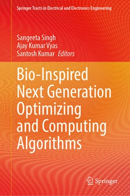 Abbildung von Singh / Vyas | Bio-Inspired Next Generation Optimizing and Computing Algorithms | 1. Auflage | 2026 | beck-shop.de