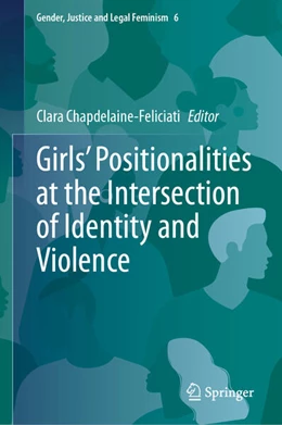 Abbildung von Chapdelaine-Feliciati | Girls' Positionalities at the Intersection of Identity and Violence | 1. Auflage | 2026 | beck-shop.de