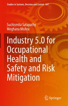 Abbildung von Satapathy / Mishra | Industry 5.0 for Occupational Health and Safety and Risk Mitigation | 1. Auflage | 2026 | beck-shop.de