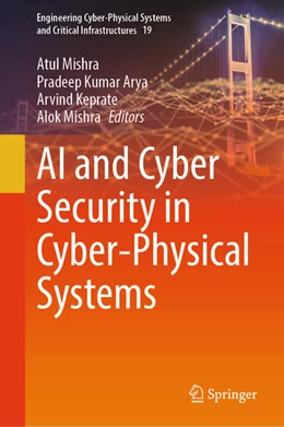 Abbildung von Mishra / Arya | AI and Cyber Security in Cyber-Physical Systems | 1. Auflage | 2026 | beck-shop.de