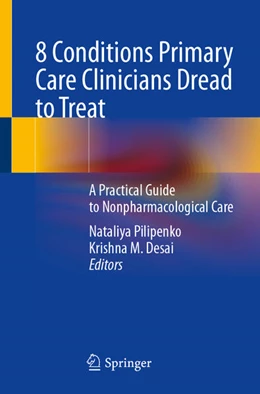 Abbildung von Pilipenko / Desai | 8 Conditions Primary Care Clinicians Dread to Treat | 1. Auflage | 2026 | beck-shop.de