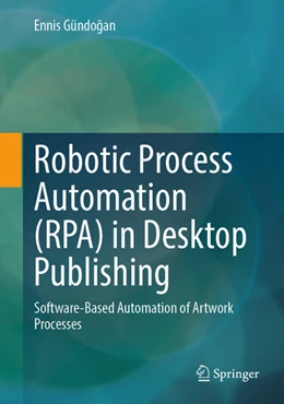 Abbildung von Gündogan | Robotic Process Automation (RPA) in Desktop Publishing | 1. Auflage | 2026 | beck-shop.de