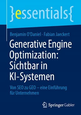 Abbildung von O'Daniel / Jaeckert | Generative Engine Optimization: Sichtbar in KI-Systemen | 1. Auflage | 2026 | beck-shop.de
