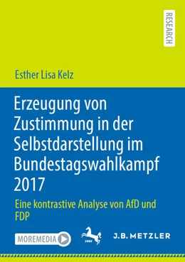 Abbildung von Kelz | Erzeugung von Zustimmung in der Selbstdarstellung im Bundestagswahlkampf 2017 | 1. Auflage | 2026 | beck-shop.de